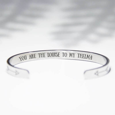 "You Are The Louise To My Thelma" & "You Are The Thelma To My Louise" Bracelet